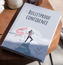Bulletproof confidence