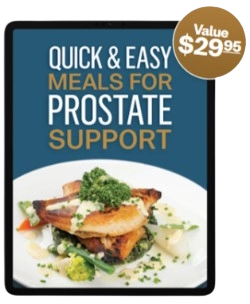 Quick & Easy Meals for Prostate Support